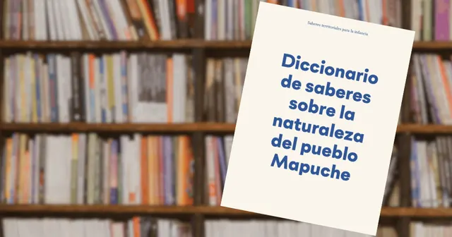 Book Launch: Dictionary of Nature Knowledge: Mapuche People